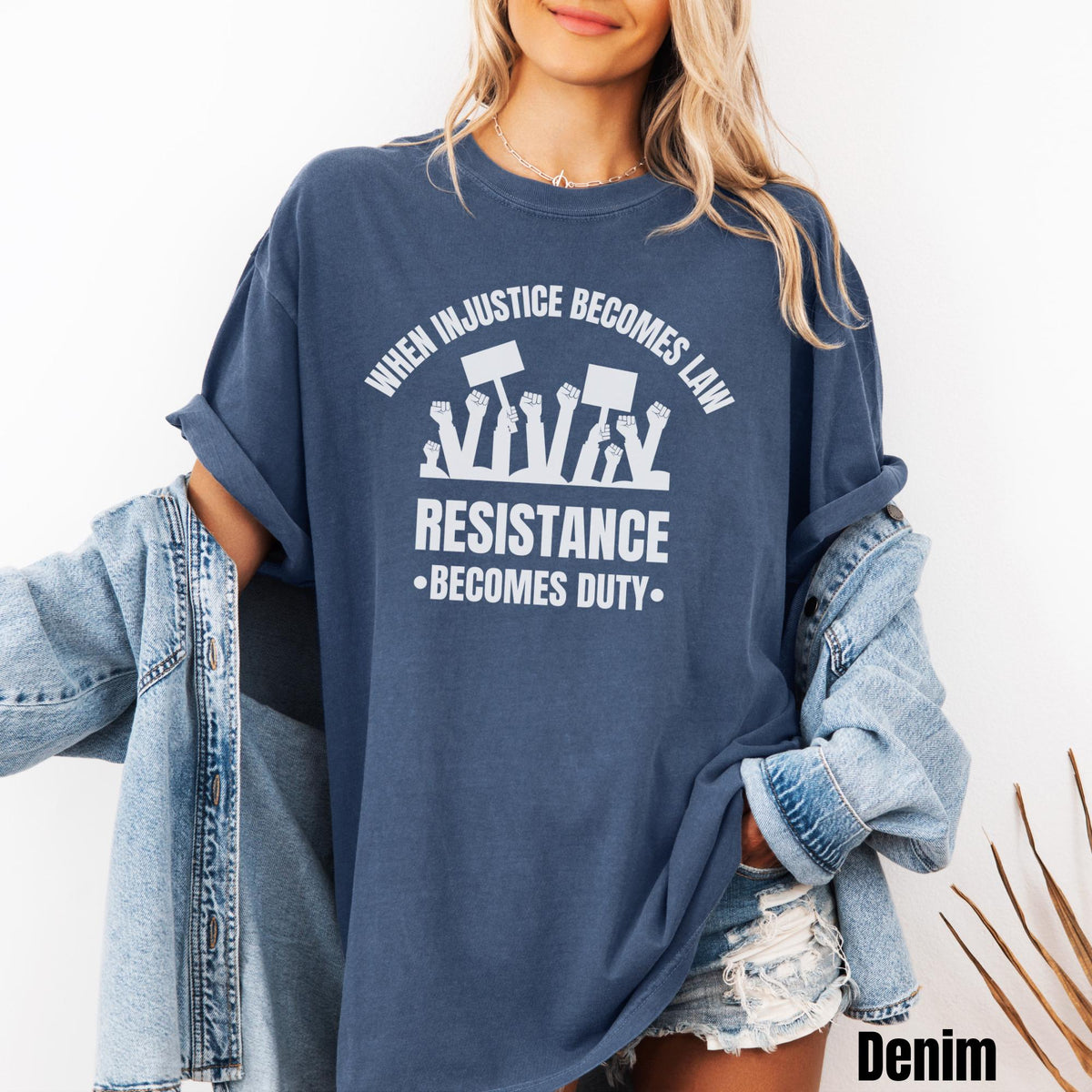 When Injustice Becomes Law Resistance Becomes Duty Shirt Liberal Protest Shirt Political Democratic Social Justice Tshirt Graphic Tee – Warm & Stylish · Great Gift For Fans