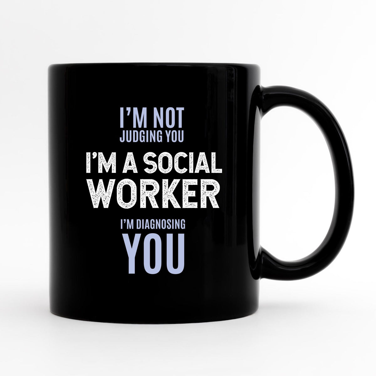 Social Worker Mug Funny Social Work Gift LCSW Gift Therapist Gift Social Work MSW Graduation Gift School Counselor Social Worker Cup Graphic Tee – Soft Feel · Trending Graphic Apparel