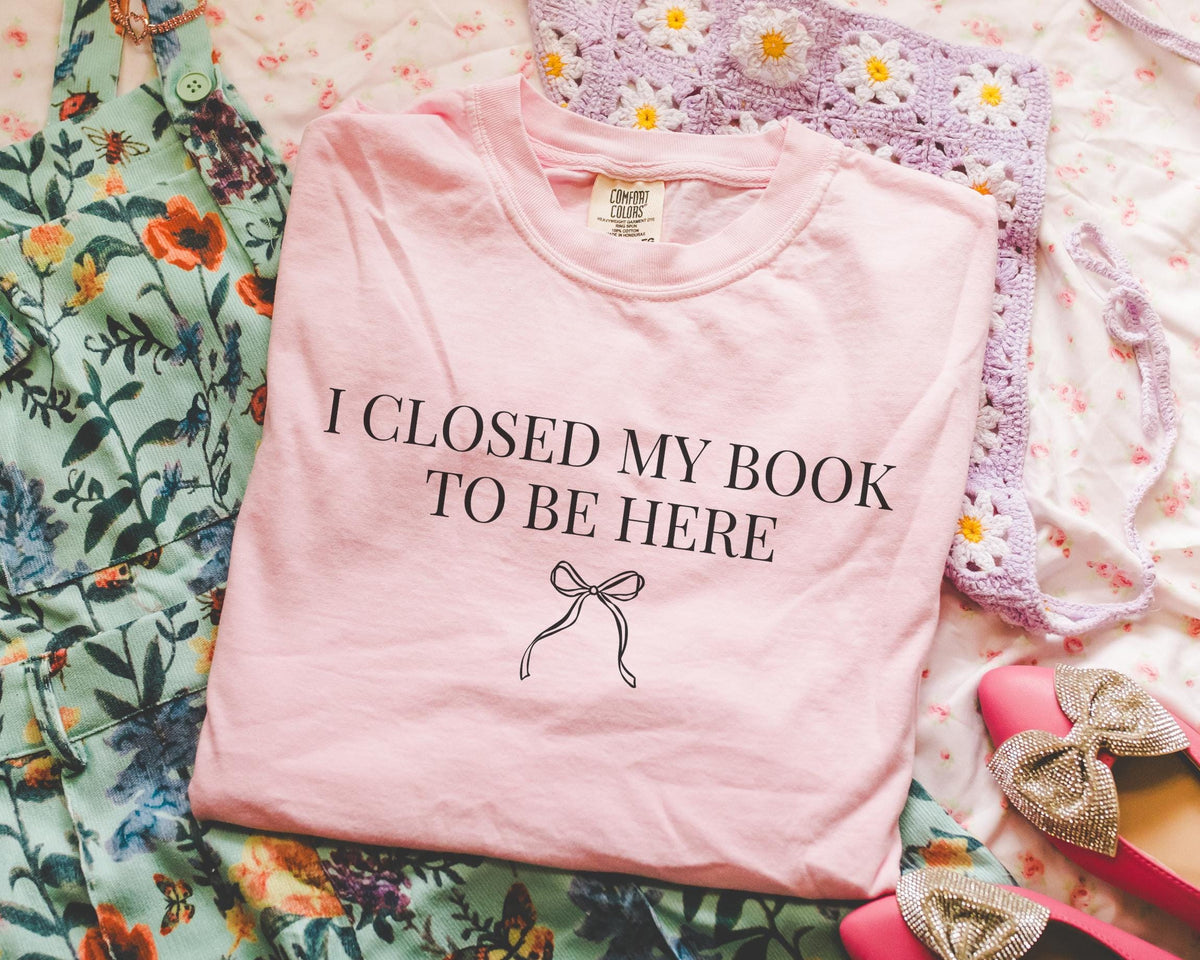 I Closed My Book To Be Here Cute Reading Teacher TShirt for Librarian or Romance Reader Funny Saying Bookish Tee Shirt with Bow Bookworm Graphic Tee – Bold Style · Perfect For Daily Wear