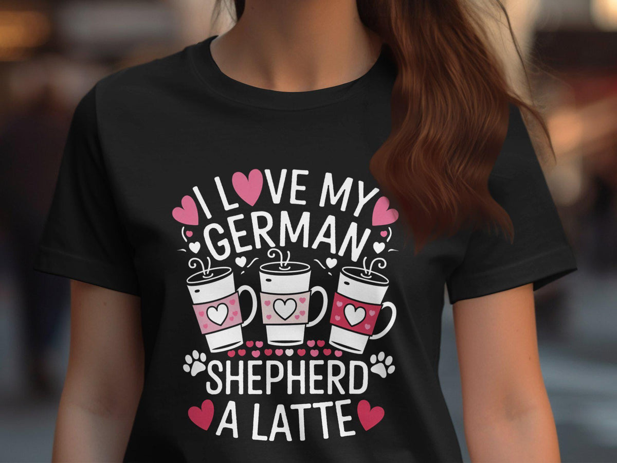I Love My German Shepherd a Latte TShirt Cute Dog Lover Graphic Tee Coffee and Canine Shirt Perfect Gift for Pet Owners Womens Shirt Graphic Tee – Soft Feel · Must-Have Style