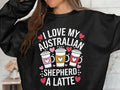 I Love My Australian Shepherd A Latte Sweatshirt Cute Dog Lover Gift Coffee Lovers Pullover Cozy Graphic Sweatshirt Sweatshirt – Easygoing Wear · High-Quality Print