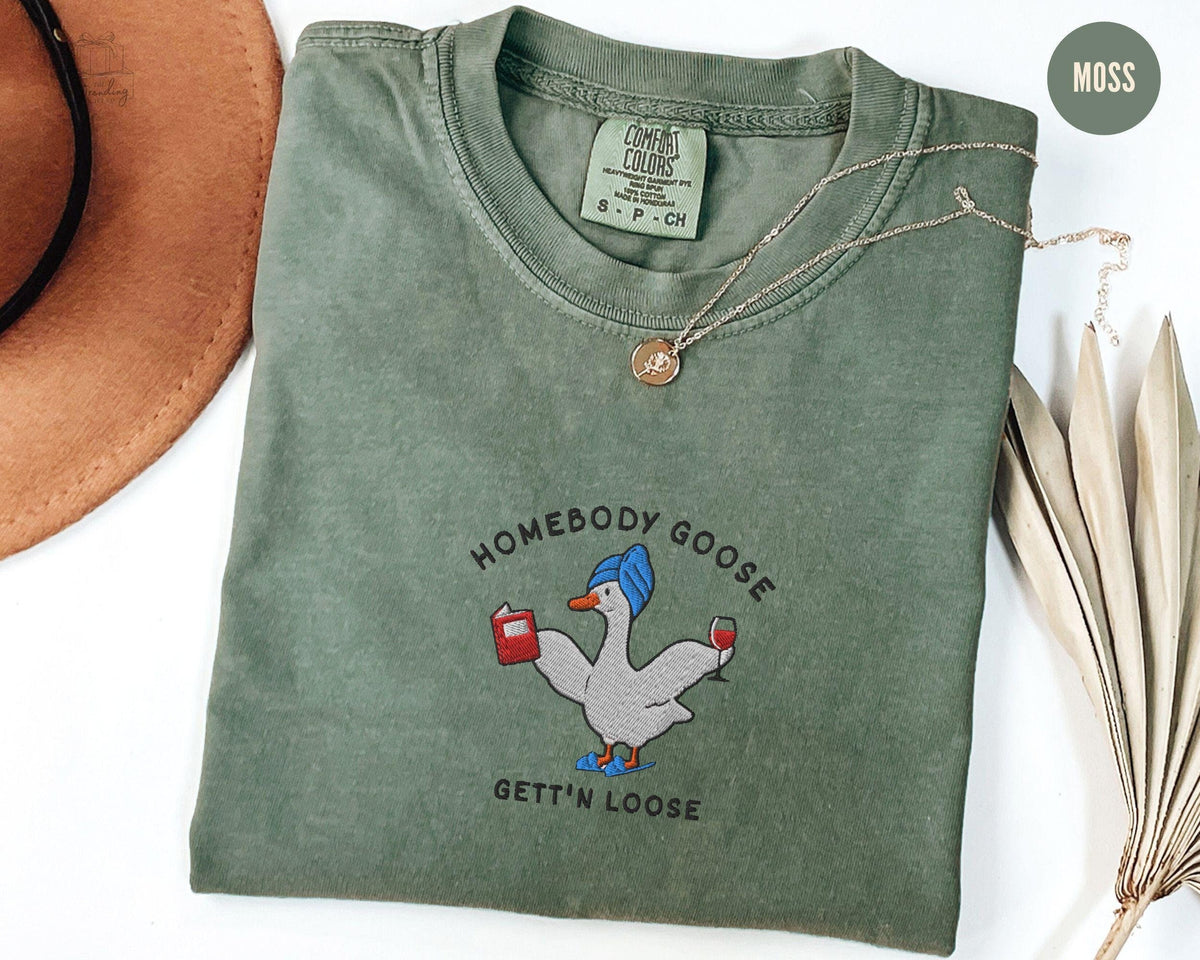 Embroidered Silly Goose Homebody Shirt Cute Introvert Tshirt Goose Lover Gift for AntiSocial Bestie Funny Meme Tee Wine Lover Gift Graphic Tee – Aesthetic Look · Must-Have Style
