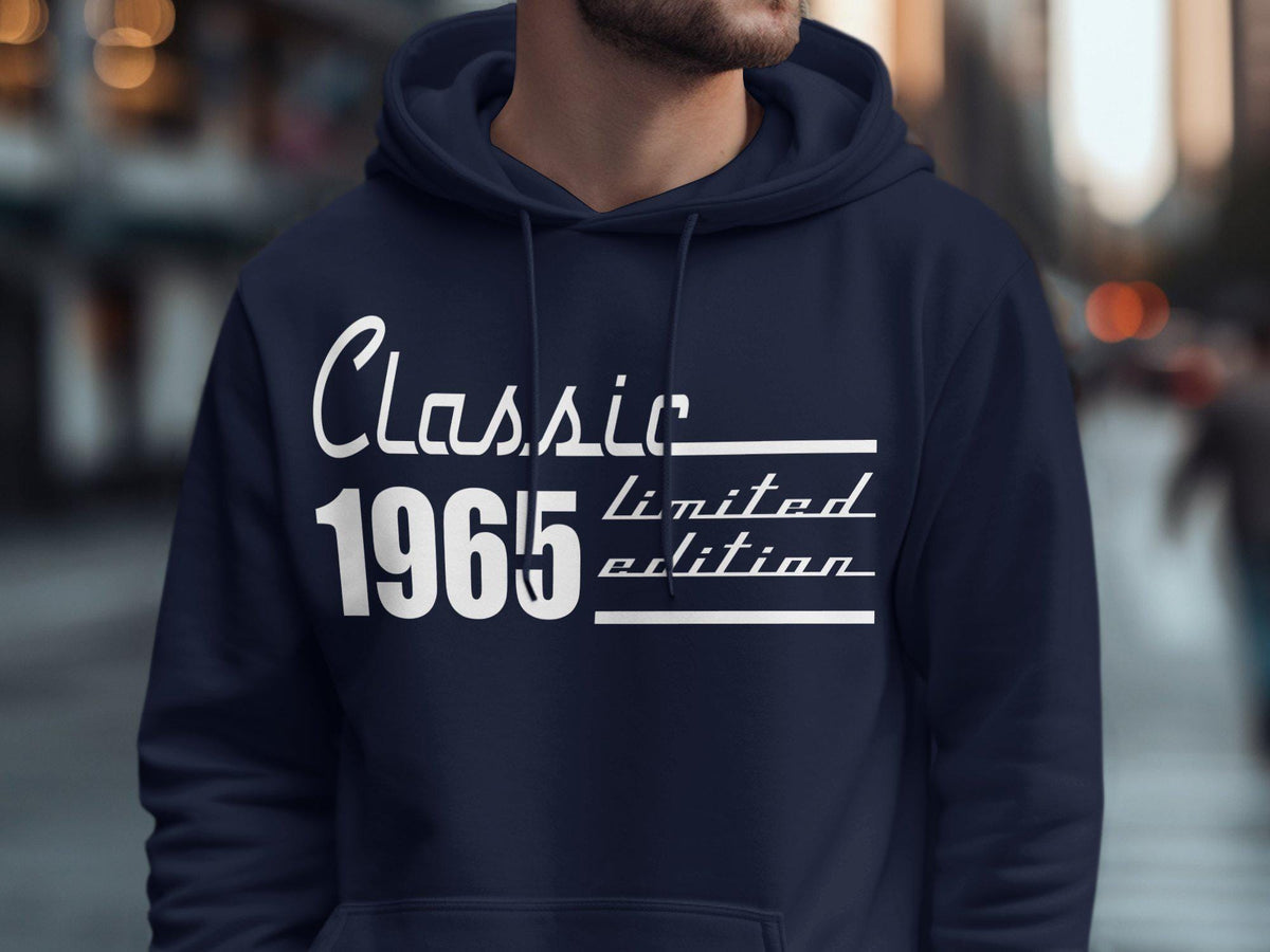 Classic 1965 limited edition 60th birthday 60 years old tshirt Born In 1965 Gildan 5000 18000 sweatshirt 18500 hoodie Hoodie – Cozy Vibes · Must-Have Style