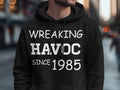 Wreaking Havoc Since 1985 TShirt Sweatshirt Hoodie 40th Birthday Gift 40 Years Old Celebration Born In 1985 Shirt Hoodie – Everyday Comfort · Must-Have Style