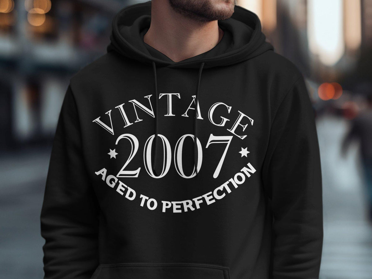 18th birthday T Shirt Hoodie Sweatshirt 18 years old Born In 2007 Vintage 2007 Aged To Perfection Shirt 18th Birthday Gift Hoodie – Premium Graphic · Great Gift For Fans