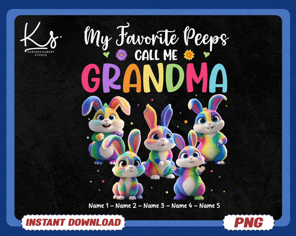 My Favorite Peeps Call Me Easter Personalized Png Easter Day Png Easter Vibes Gigi Mimi Nene Auntie Mommy Png Custom Grandkids Names Png Graphic Tee – Fan Favorite · Must-Have Style