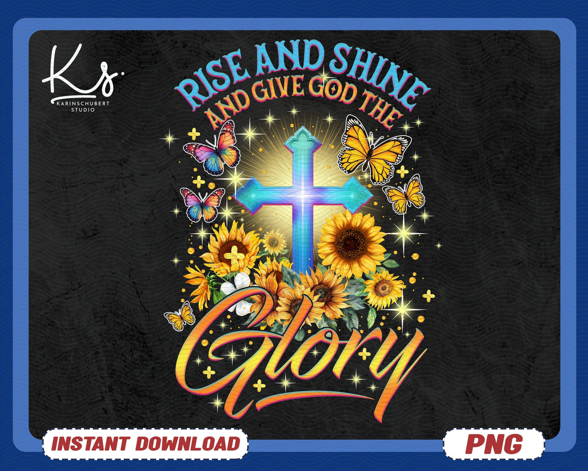 Rise And Shine Give God Glory Png Religious Quotes Positive Quotes Christian Png Inspirational Quotes Motivational Quotes Isaiah 601 Graphic Tee – Fan Favorite · High-Quality Print