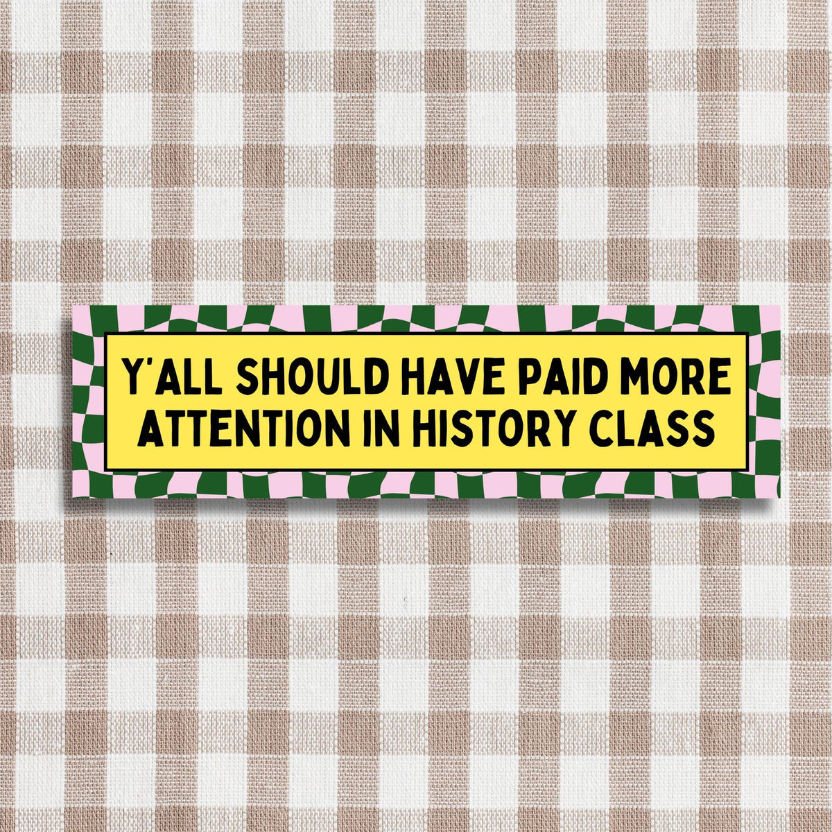 Copy of History Teacher Bumper Sticker Retro Groovy Vibes Y39all Should Have Paid More Attention in History Class Social Studies Teacher Graphic Tee – Fan Favorite · Top Pick For Any Outfit