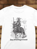 Medieval History Tee Shirt with Funny Saying Just Jousting Around Silly Goblincore TShirt with Stars and a Knight in Armor History Gift Graphic Tee – Aesthetic Look · Trending Graphic Apparel