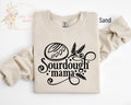 Sourdough Mama Sweatshirt Mama Makes The Dough In My Sourdough Era Don39t Get Me Started Bread Maker Homestead Shirt Homemade Sweater Sweatshirt – Soft Feel · High-Quality Print