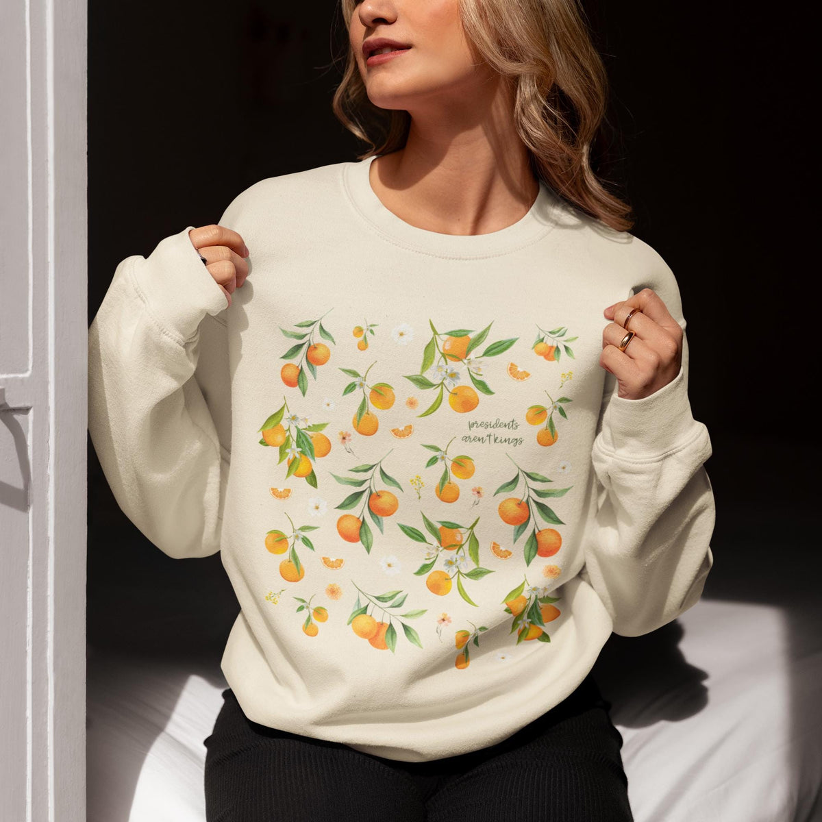 Subtle Democrat Sweatshirt Oranges and Cute Flowers Presidents Aren39t Kings Floral Feminist Goblincore Fruit Lover Shirt Equal Rights Sweatshirt – Feel-Good Design · High-Quality Print