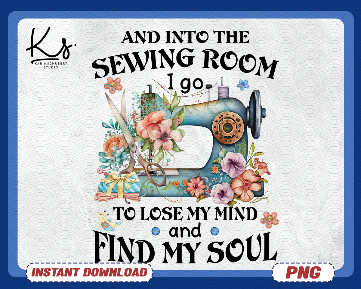 And Into The Sewing Room I Go Png Sewing Png Funny Sew Shirt Design Sewciopath Png Sewing Lover Png Quilter Png Sewing Humor Gift Graphic Tee – Cozy Vibes · Must-Have Style