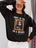 First of All I39m a Delight Art History Sweatshirt Lady Guildford Hans Holbein the Younger Funny Humanities Major Shirt for Art Professor Sweatshirt – Cozy Vibes · Top Pick For Any Outfit