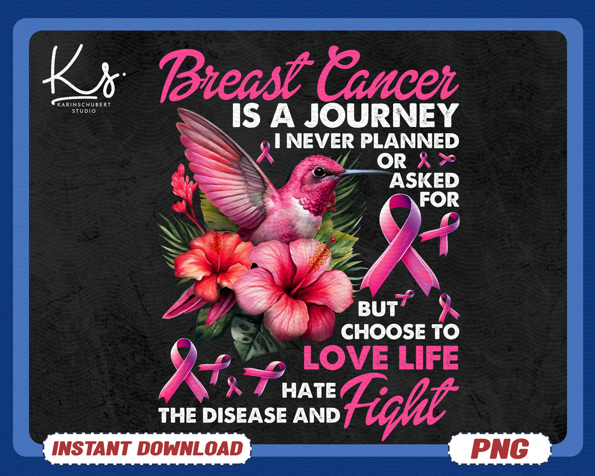 Hummingbird Breast Cancer Is A Journey Png Breast Cancer Awareness Shirt Design For Survivors And Supporters Pink Ribbon Breast Cancer Png Graphic Tee – Fan Favorite · Perfect For Daily Wear