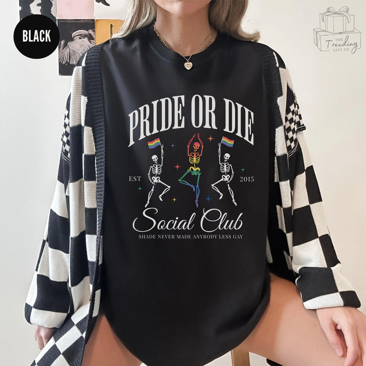 Skeleton Gay Pride Shirt LGBT Rainbow TShirt LGBTQ Ally Shirt Shade Never Made Anybody Less Gay Tee Subtle Lesbian Social Justice Shirt Graphic Tee – Cozy Vibes · Top Pick For Any Outfit