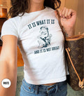 BabyTee y2k It Is What It Is and It Is Not Great Funny Meme Shirt Frog Baby Tee Ironic Sarcastic Sayings Unhinged Top Graphic Tee – Everyday Comfort · High-Quality Print