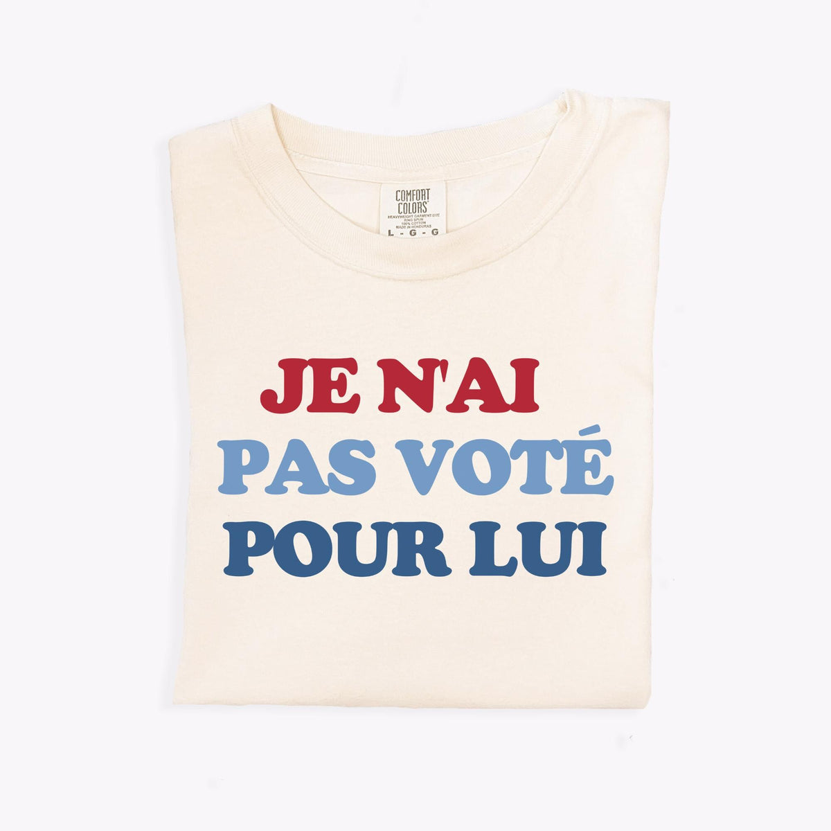 Je N39ai Pas Vot Pour Lui I Didn39t Vote For Him Shirt Political Shirt Anti Fascist Shirt Anti Trump Shirt Graphic Tee – Bold Style · Top Pick For Any Outfit