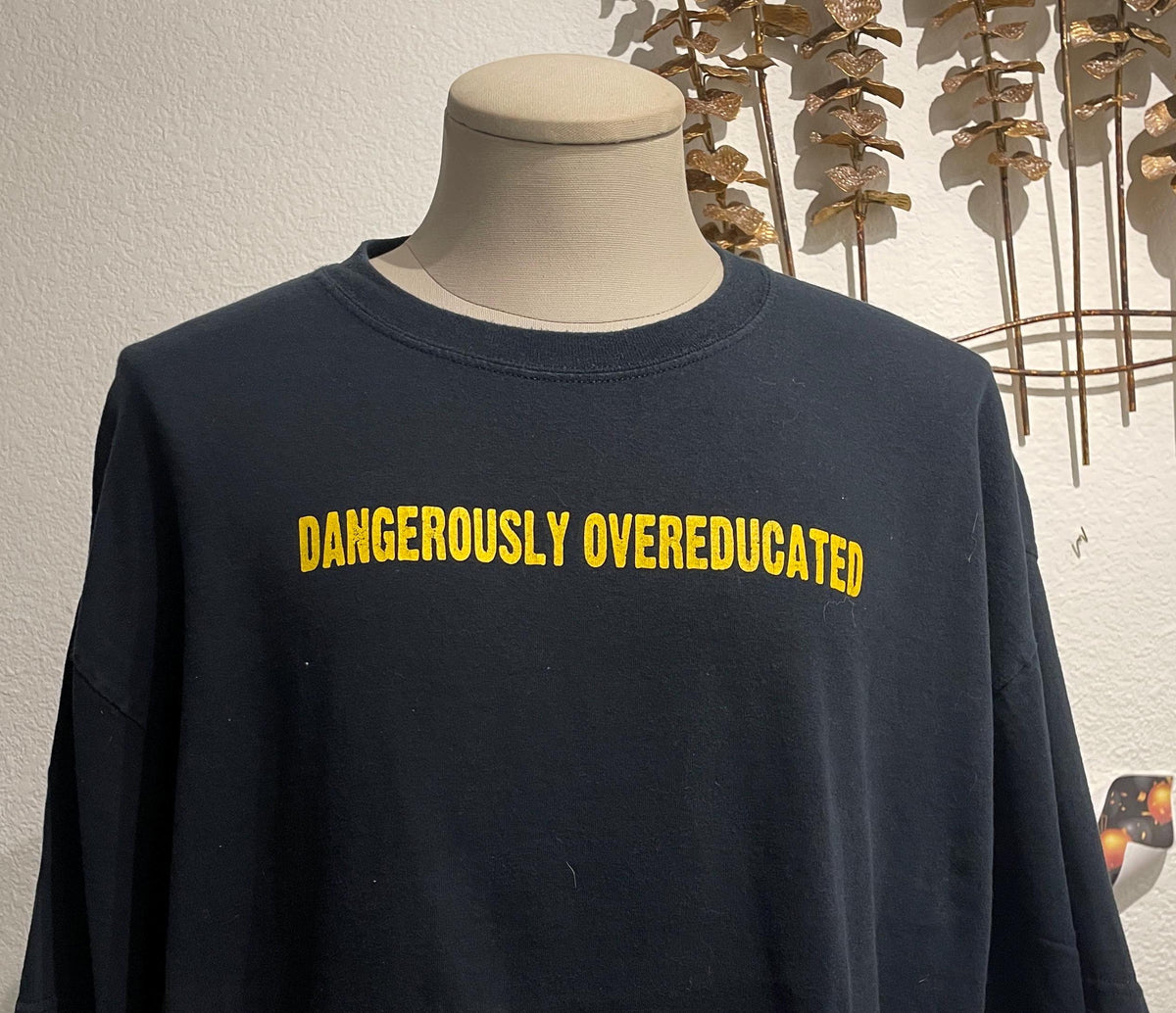 Vintage 90s Dangerously Overeducated black Tshirt size 2XL Graphic Tee – Warm & Stylish · Trending Graphic Apparel