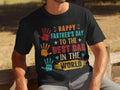 Fathers Day Gift for Dad Mens T Shirt for Fathers Day Dad T Shirt Happy Fathers Day to the Best Dad in the World Graphic Tee – Premium Graphic · High-Quality Print