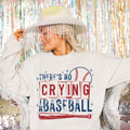 There39s No Crying in Baseball Sweatshirt Game Day Sweater Sports Mom Shirt Baseball Lover Shirt Baseball Mom Sweatshirt – Bold Style · High-Quality Print