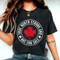 Canada Is Not For Sale T shirt Canada Day TShirt 100 Canadian Mens or Womens Maple Leaf Patriotic Tee True North Strong Graphic Tee – Easygoing Wear · Must-Have Style