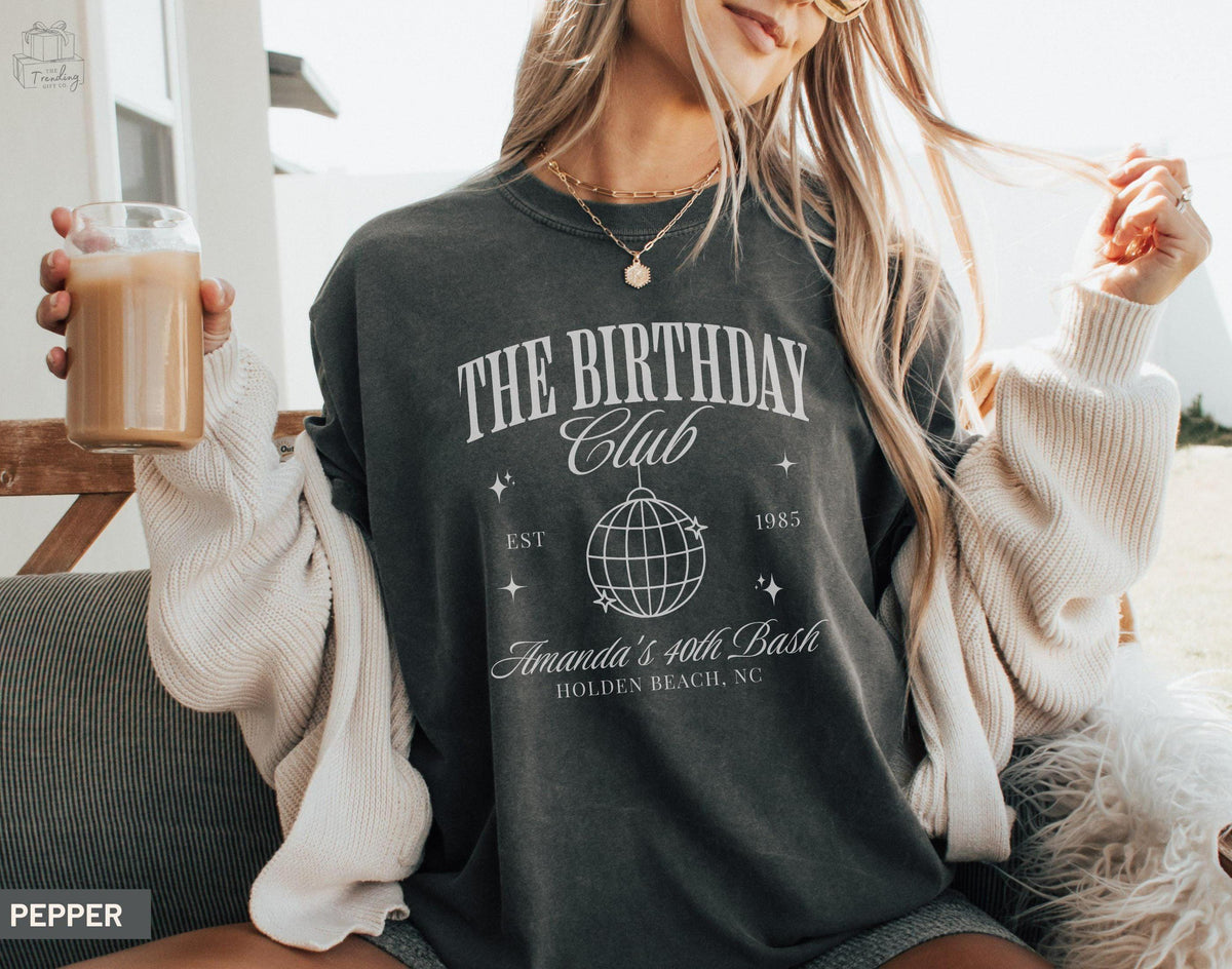 40th Birthday Shirt Comfort Colors Birthday Girl TShirt Matching Personalized Girls Trip Tee Custom 30th Birthday Outfit Social Club T Graphic Tee – Easygoing Wear · Perfect For Daily Wear