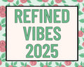 Refined Vibes 2025 Graphic Tee – Bold Style · Great Gift For Fans
