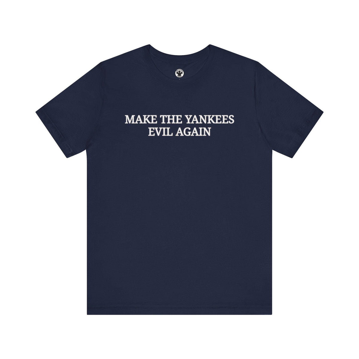 Make The New York Yankees Evil Again T Shirt Graphic Tee – Fan Favorite · Trending Graphic Apparel