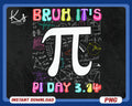Bruh It39s Pi Day 314 Png It39s Pi Day Bruh 314 Png Funny Happy Pi Day Png Math Teacher Pie Day Png Science Lover Png Math Lover Png Graphic Tee – Everyday Comfort · Must-Have Style