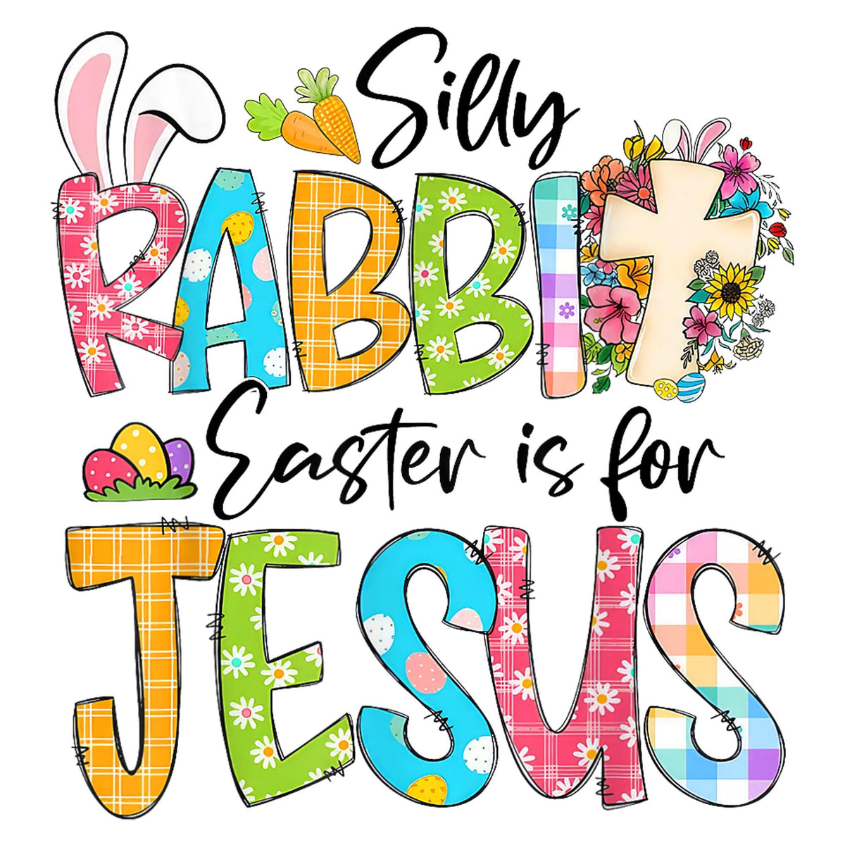 Funny 39Silly Rabbit Easter Is For Jesus39 PNGChristian Easter Design for Religious CelebrationsEaster PngJesus DesignSilly RabbitFunny Graphic Tee – Fan Favorite · Trending Graphic Apparel