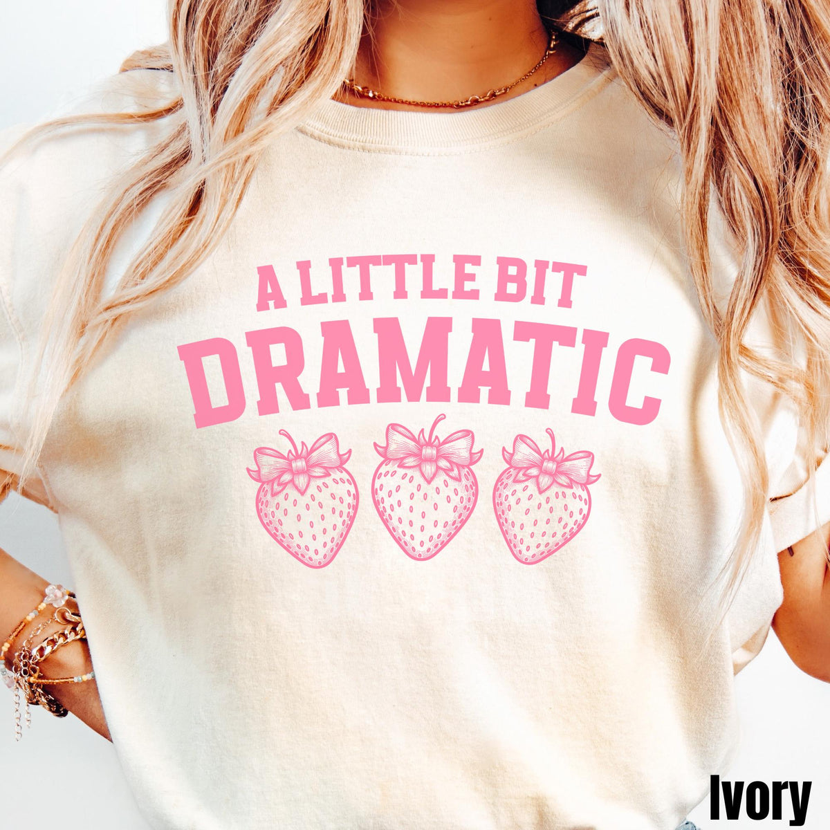 A Little Bit Dramatic Shirt Coquette Strawberry Shirt Funny Girlfriend Gift Best Friend Gift Sarcastic Tshirt Gag Gift Graphic Tee – Fan Favorite · Must-Have Style