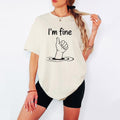 Unisex I39m Fine Shirt Funny Humor Shirt Adult Humor Shirt Sarcastic Shirt Funny Statement Shirt Sarcasm Shirt for Women Graphic Tee – Soft Feel · Must-Have Style
