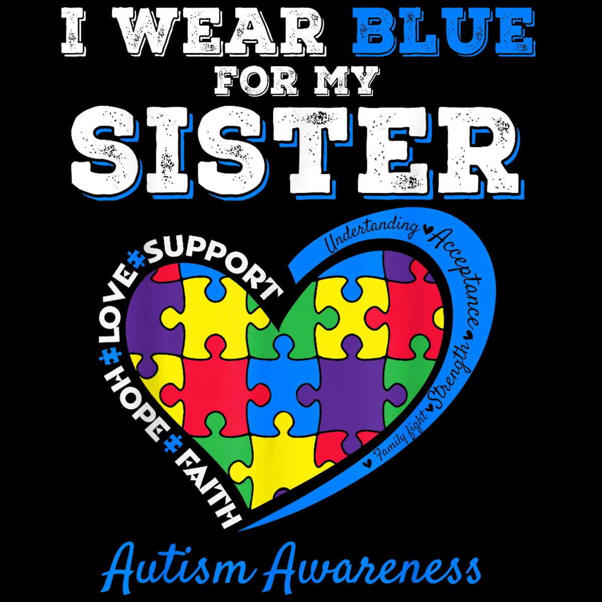 I Wear Blue for My Sister PNGAutism Awareness Brother Kids Girl Digital DownloadAutism PNGBlue for SisterAutism BrotherAwareness PNG Graphic Tee – Feel-Good Design · Great Gift For Fans