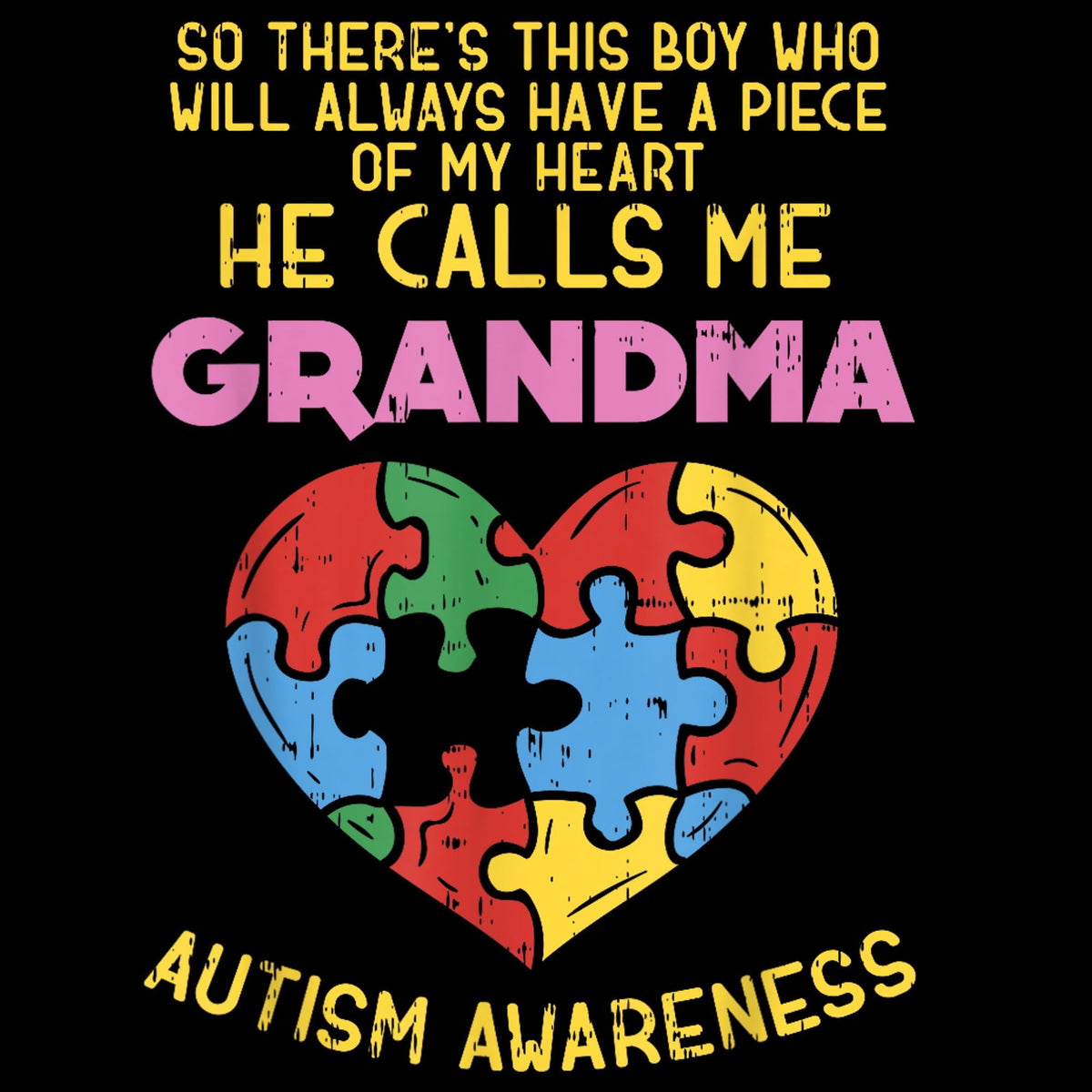 Autism Awareness PNGGrandma 39Autistic Boy Piece of My Heart39 Design for ShirtAutism ShirtGrandma ShirtAutism PNGAutistic BoyAutism Tee Graphic Tee – Bold Style · Perfect For Daily Wear