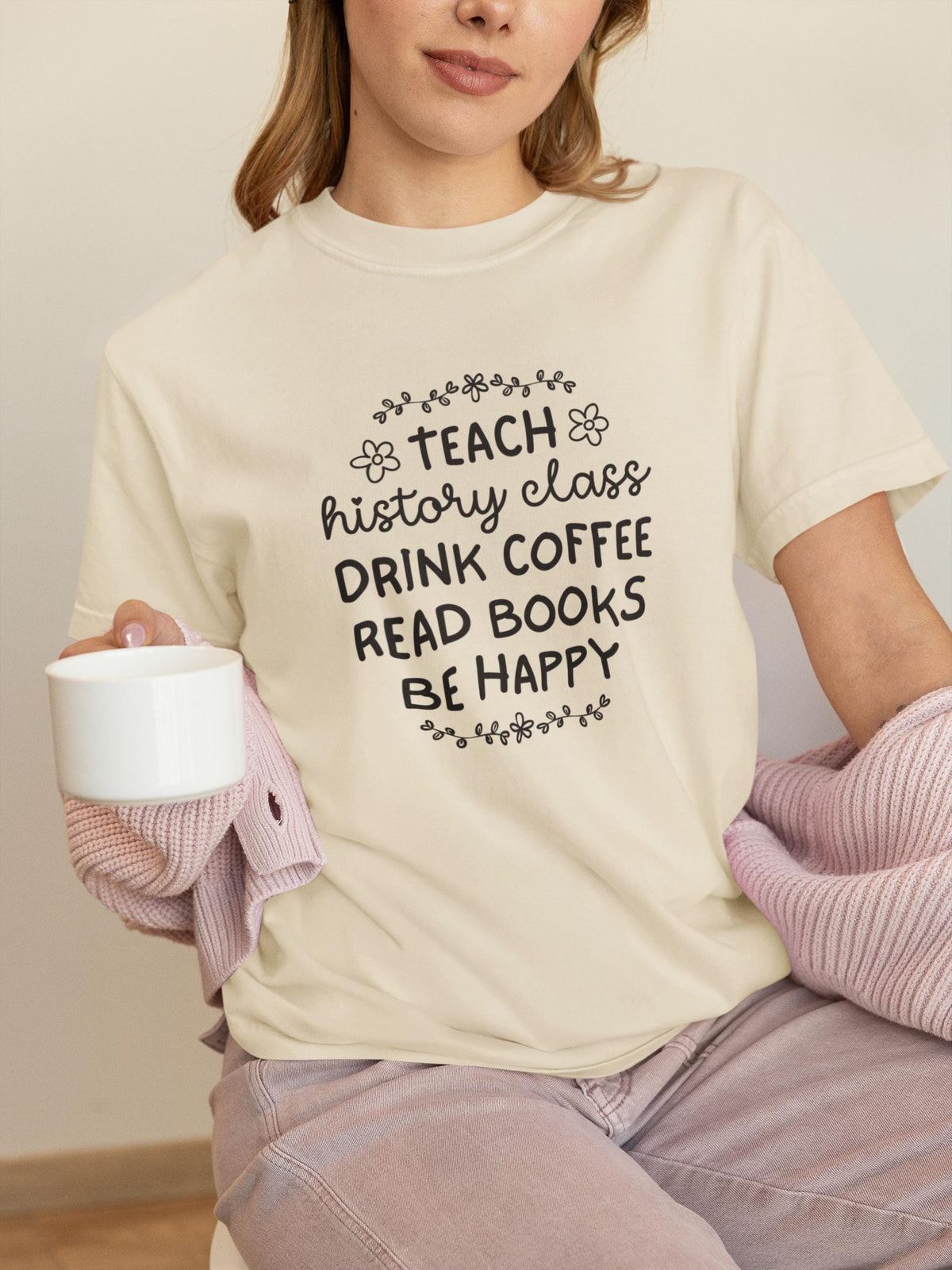 Cute History Teacher Tee Shirt with Flowers Coffee Lover History Professor TShirt Teaching Assistant Who Loves Books Social Studies Gift Graphic Tee – Easygoing Wear · Great Gift For Fans