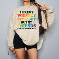 I like My Whiskey Straight PRIDE Sweatshirt Gay Pride Shirt LGBT Lesbian Shirt Lesbian Clothing Queer Girls Sweatshirt Pride Shirt Sweatshirt – Cozy Vibes · Top Pick For Any Outfit