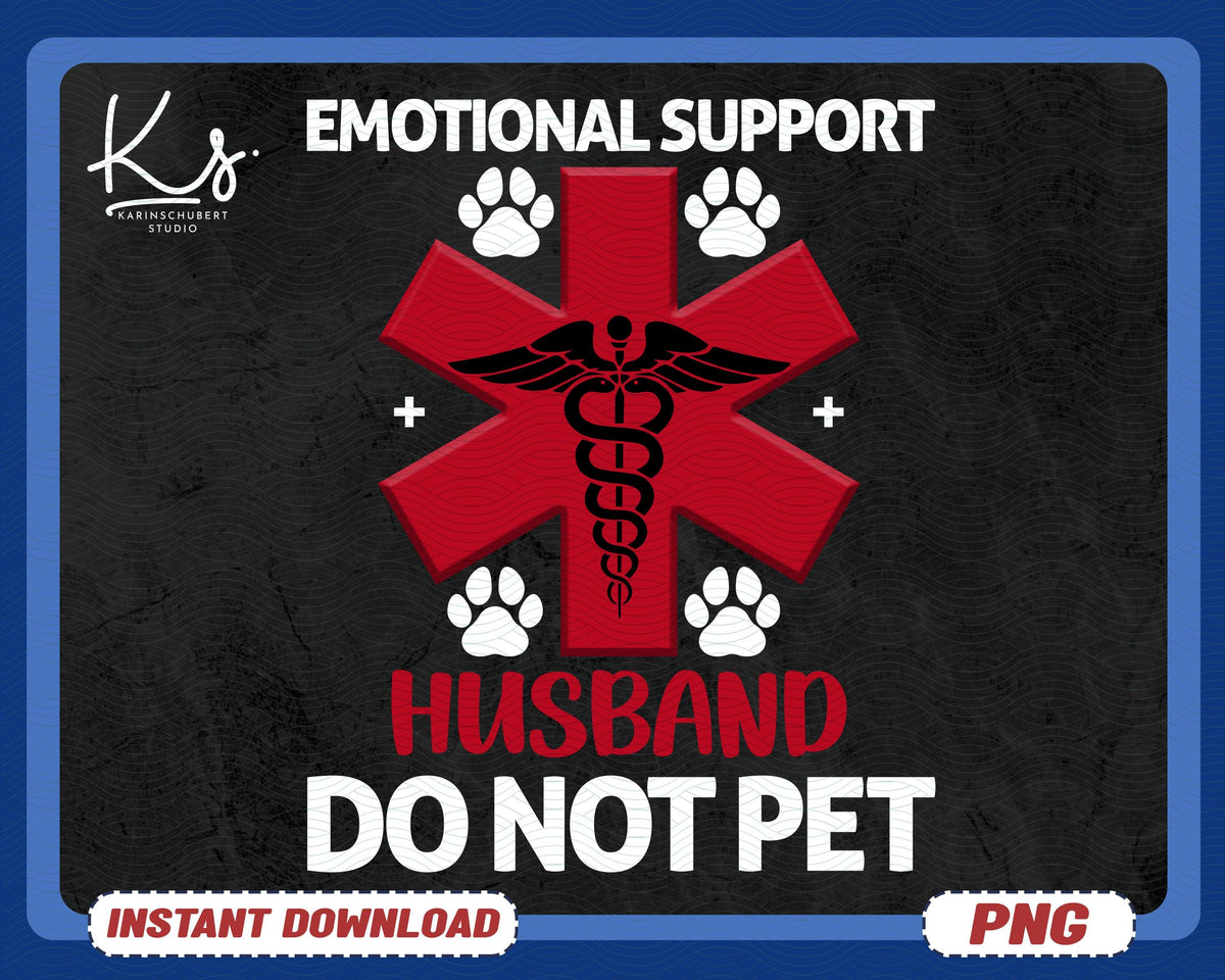 Emotional Support Husband Do Not Pet Png Funny Husband Png Cool Husband Gift Father Day Gift Gift From Wife Gift For Him Do Not Pet Graphic Tee – Fan Favorite · Must-Have Style