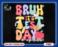 Bruh It39s Test Day You Got This Png It39s Staar Day Png Funny Test Day Digital Download State Testing Teacher Png State Exam Shirt Png Graphic Tee – Feel-Good Design · Trending Graphic Apparel
