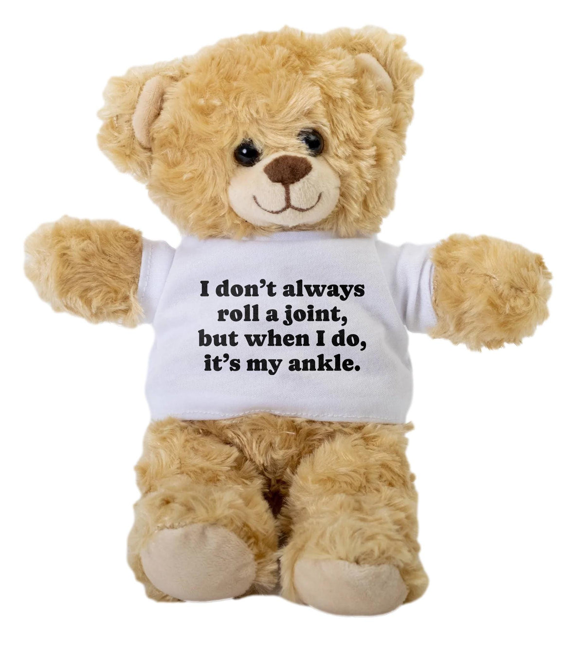 Rolled Ankle Gift Broken Ankle Gift Funny Get Well Plush Teddy Bear PostInjury Recovery Present I Dont Always Roll a Jointquot Graphic Tee – Premium Graphic · Great Gift For Fans