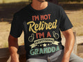 Fathers Day Gift for Dad Mens T Shirt for Fathers Day Dad T Shirt Im Not Retired Im A Professional Granddad Shirt Graphic Tee – Aesthetic Look · Perfect For Daily Wear