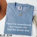 Feminist Shirt I Won39t Be Remembered As A Woman Who Kept Her Mouth Shut Shirt Womens Rights Shirt Feminism Activist Gift Graphic Tee – Cozy Vibes · Perfect For Daily Wear