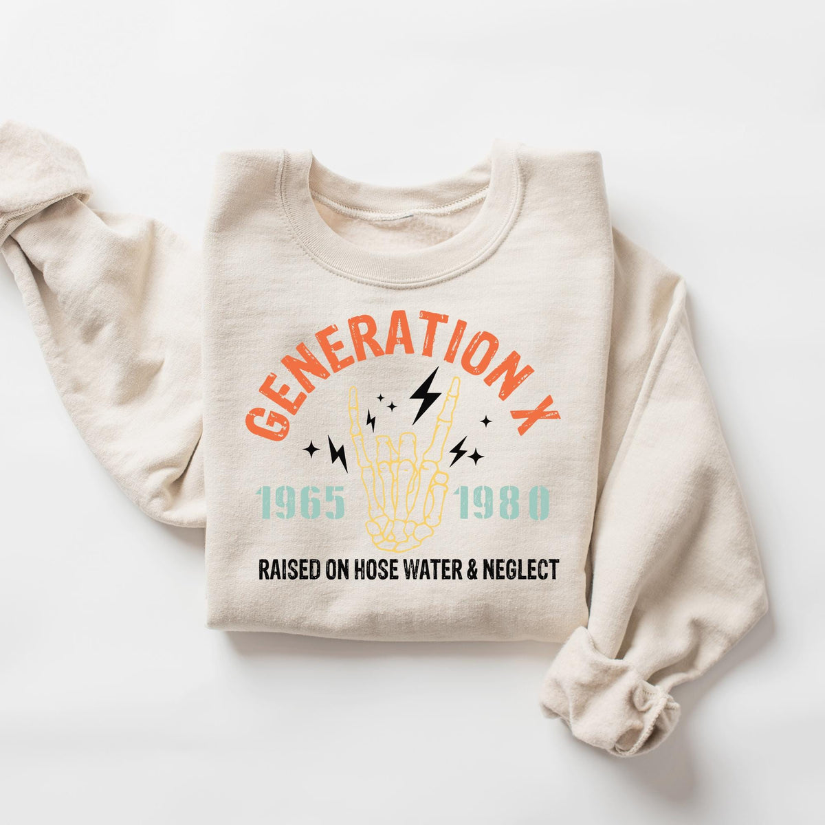 Gen X Sweatshirt Gen X Sweater Gen X Shirt Generation X Raised on Hose Water and Neglect 50th Birthday Sweatshirt 60th Birthday Sweatshirt Sweatshirt – Bold Style · Perfect For Daily Wear
