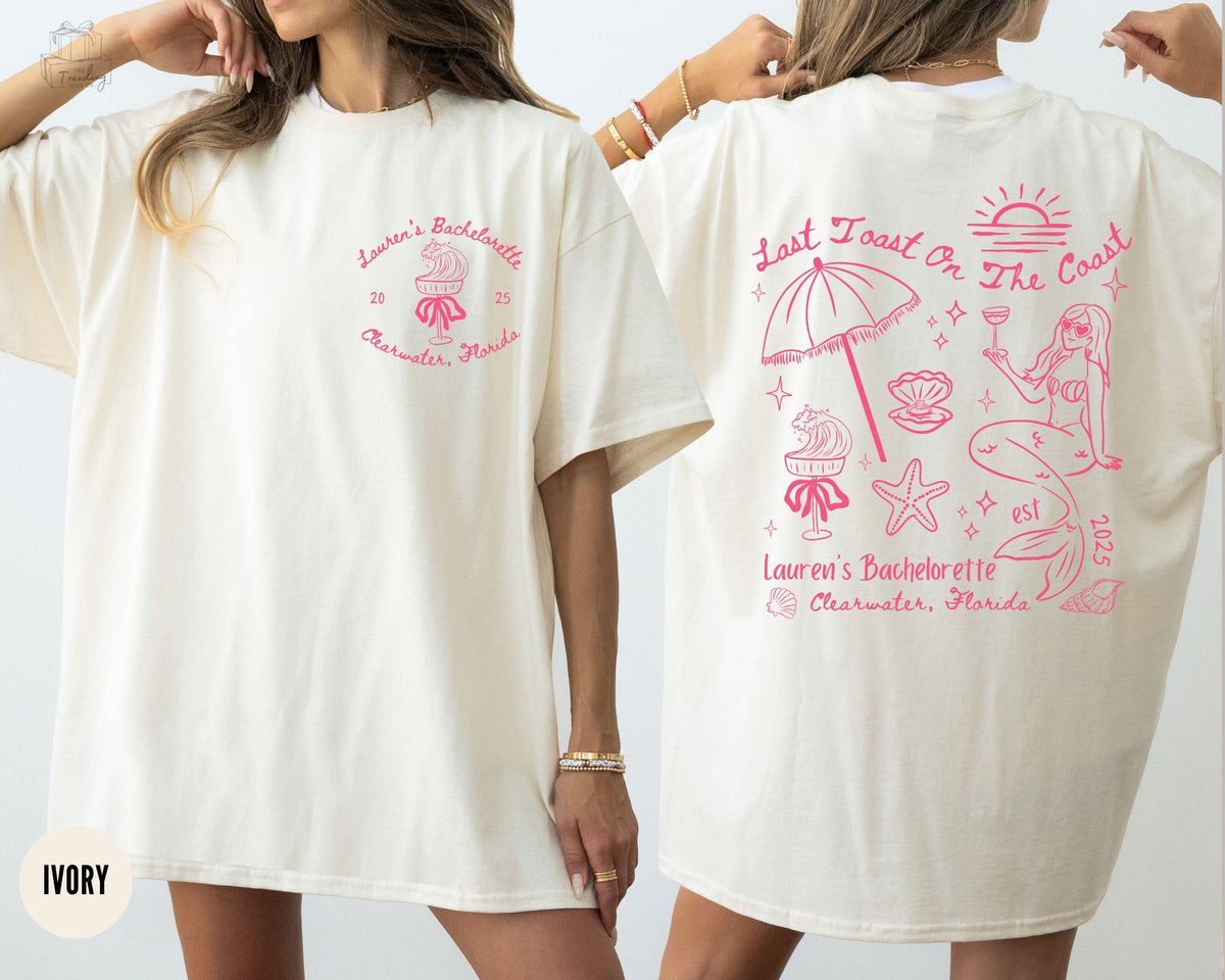 Last Toast On The Coast Bachelorette Shirts Beach Bach Tshirt Custom Coastal Bachelorette Shirt Personalized Bridal Party Girls Trip Tee Graphic Tee – Bold Style · Must-Have Style
