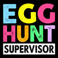 Egg Hunt Supervisor PNGFunny Easter Parent Shirt DesignInstant DownloadEgg Hunt PngEaster SvgSupervisor ClipartFunny EasterParent Graphic Tee – Warm & Stylish · Trending Graphic Apparel