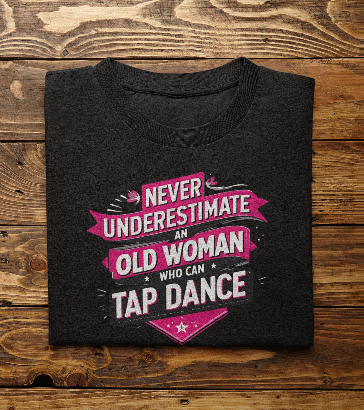 Tap Dance Grandma Shirt Grandmother Presents Inspirational Dance Quote Dancer Outfit Teacher Dancing Free Shipping USA Graphic Tee – Easygoing Wear · Perfect For Daily Wear