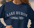 Lake Huron Unsalted Sweatshirt Lake Life Great Lakes Beach Boating Crewneck Pullover Souvenir Gifts Upper Peninsula Sweatshirt – Bold Style · Top Pick For Any Outfit