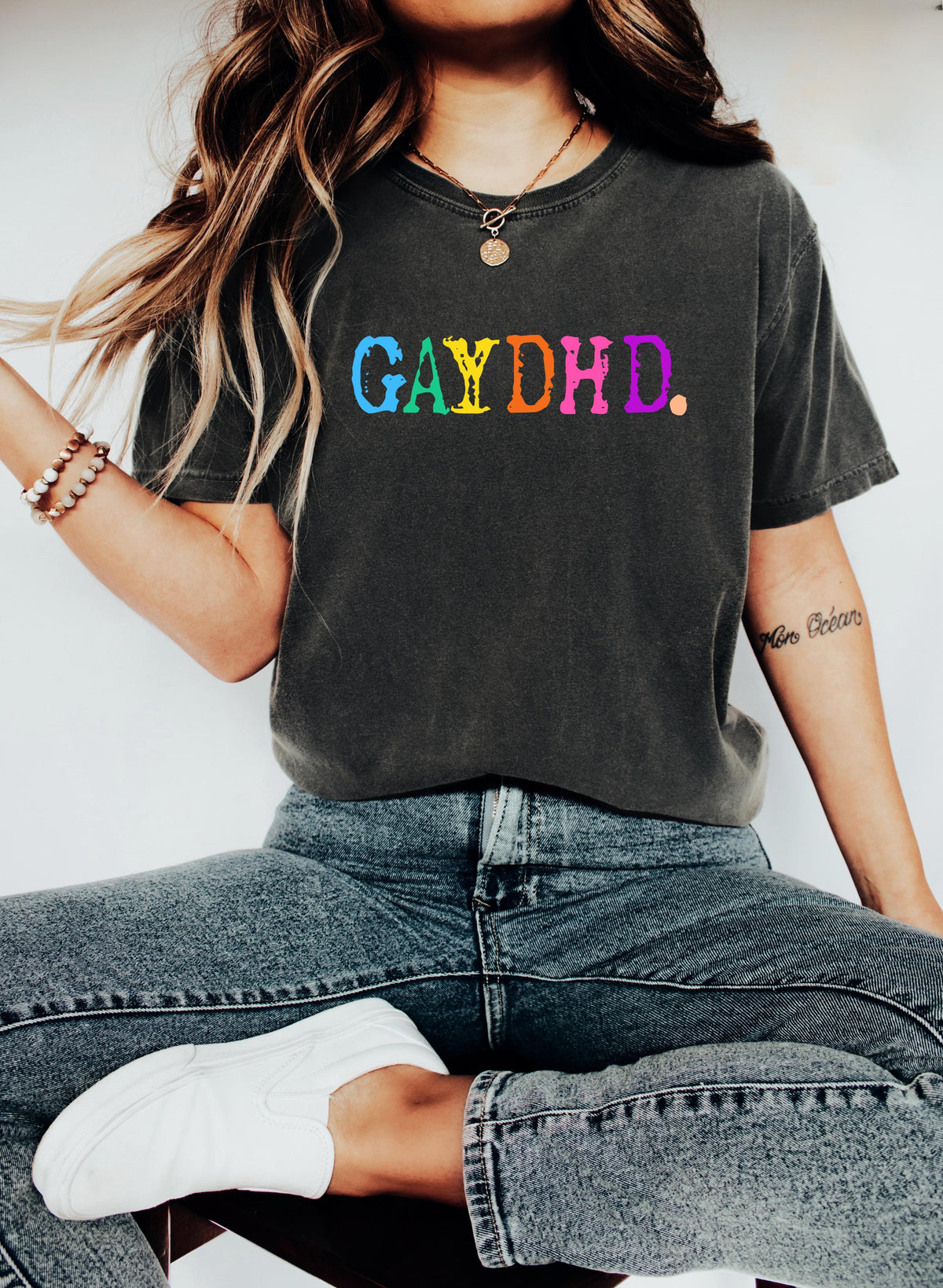 GAYDHD Funny LGBTQ Shirt Pride month T shirt Pride Month Gift Rainbow Gay Shirt Equal Rights Shirt LGBTQ Ally Shirt Pride Unisex Tee Graphic Tee – Cozy Vibes · Great Gift For Fans