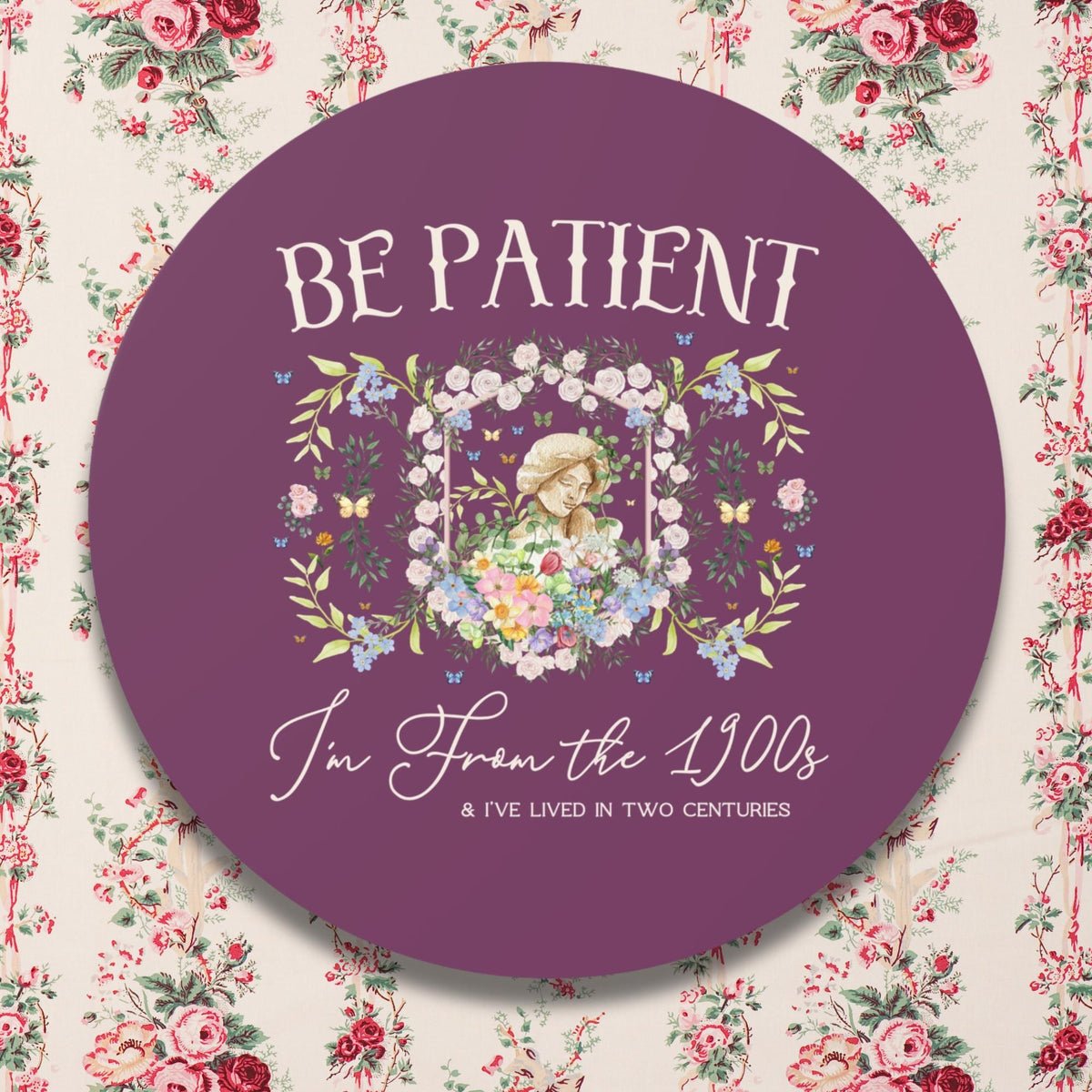 Funny History Sticker Please Be Patient I39m From the 1900s Silly Womens History Gift for Historian Who Loves Classic History Funny Jokes Graphic Tee – Everyday Comfort · Great Gift For Fans