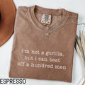 I39m Not A Gorilla But I Can Beat Off A Hundred Men Shirt Funny Gorilla Meme Shirt Trendy Meme Tshirt Sarcastic Gag Gift Graphic Tee – Aesthetic Look · High-Quality Print