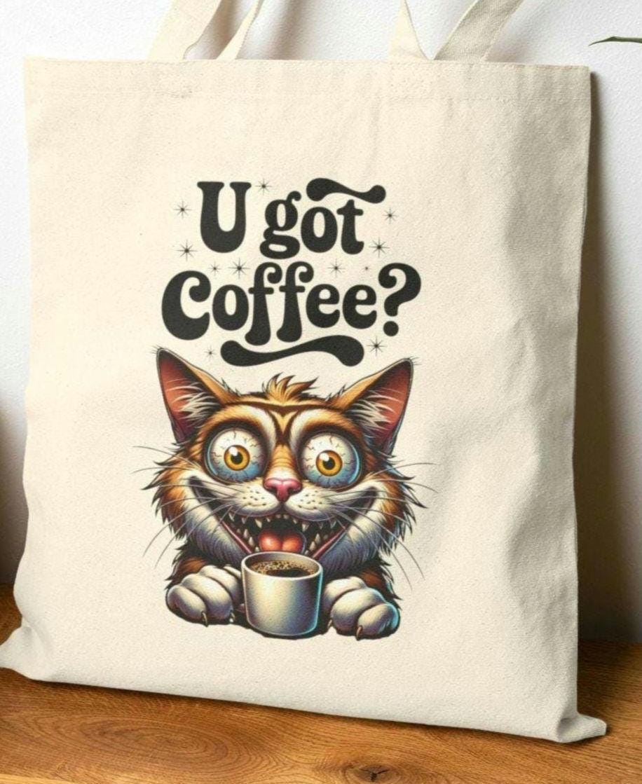 You got Coffee Totebag Funny Cat Coffee Tote Bag Cute Canvas Bag Cat Lover Gift Shopping Bag Eco Friendly Tote cat lover tote bag Tote Bag – Fan Favorite · High-Quality Print